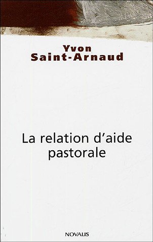 Beispielbild fr La relation d'aide pastorale zum Verkauf von Ammareal