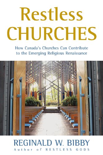 Stock image for Restless Churches: How Canada's Churches Can Contribute to the Emerging Religious Renaissance for sale by Redux Books