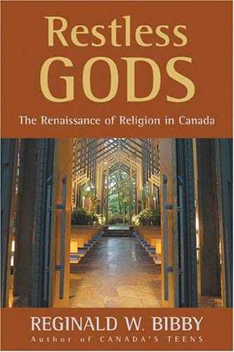 Stock image for Restless Gods: The Renaissance of Religion in Canada for sale by Regent College Bookstore