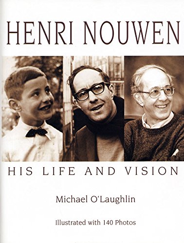 Beispielbild fr Henri Nouwen: His Life and Vision zum Verkauf von The Bookseller