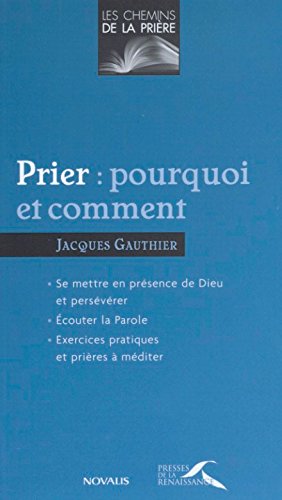 Stock image for Prier : Pourquoi et comment for sale by Librairie Le Nord