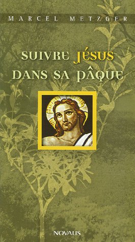 Beispielbild für Suivre Jésus dans sa Pâque zum Verkauf von medimops