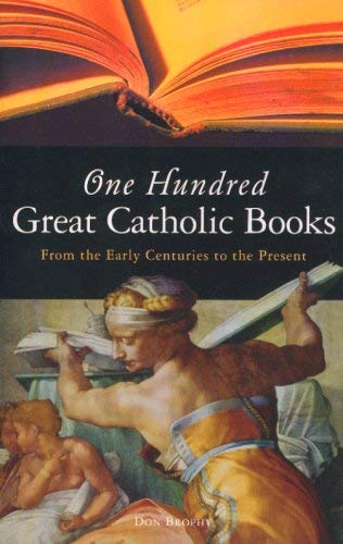 Imagen de archivo de One Hundred Great Catholic Books a la venta por Wonder Book