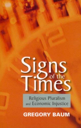 Beispielbild fr Signs of the Times: Religious Pluralism and Economic Injustice zum Verkauf von WorldofBooks