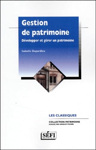 9782895090083: Gestion de patrimoine : Dvelopper et grer un patrimoine