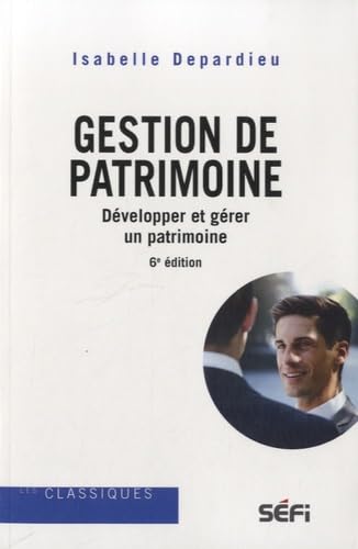 9782895091493: Gestion de patrimoine: Dvelopper et grer un patrimoine