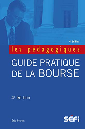 Beispielbild fr Guide pratique de la bourse : Manuel de thories et pratiques boursires zum Verkauf von medimops