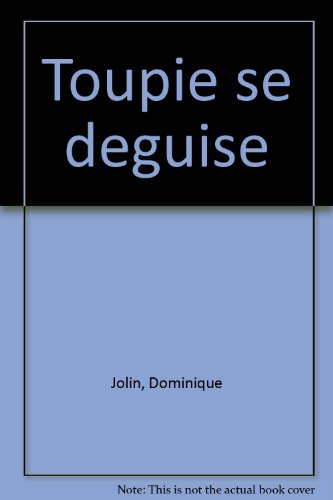 Beispielbild fr TOUPIE SE DEGUISE zum Verkauf von medimops