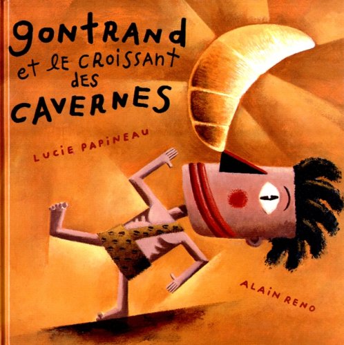 Stock image for GONTRAND ET LE CROISSANT DES CAVERNES for sale by Ammareal