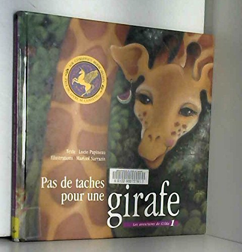 Beispielbild fr Les aventures de Gilda, Tome 1 : Pas de taches pour une girafe zum Verkauf von medimops