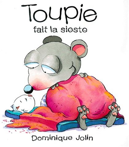 Stock image for Toupie Fait la Sieste for sale by Better World Books