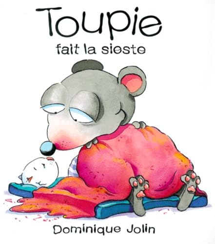 Stock image for Toupie Fait la Sieste for sale by Better World Books