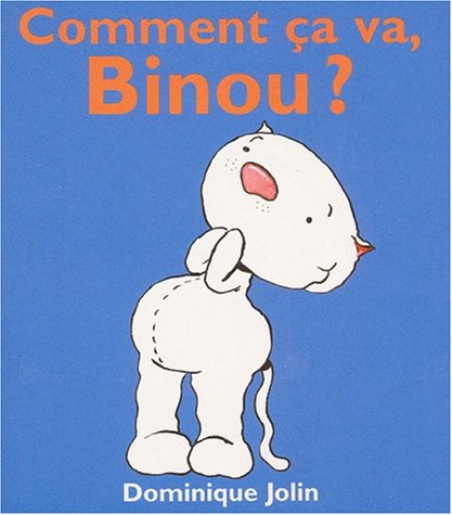 Beispielbild fr Comment ca va binou ? zum Verkauf von ThriftBooks-Dallas