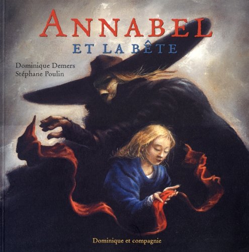 Stock image for Annabel et la Bete for sale by ThriftBooks-Atlanta