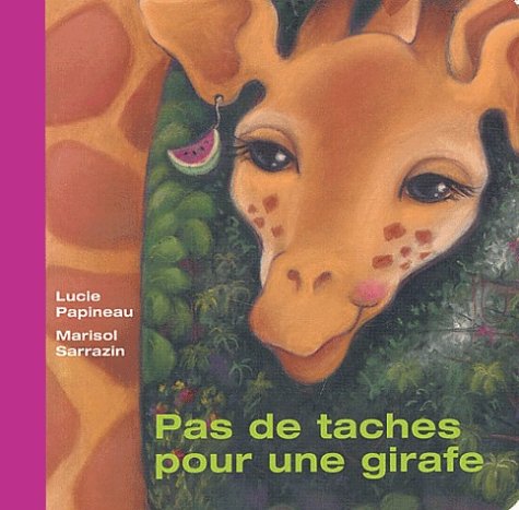 Beispielbild fr Pas de taches pour une girafe zum Verkauf von ThriftBooks-Atlanta