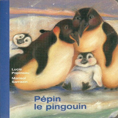 Beispielbild fr Ppin le pingouin zum Verkauf von medimops