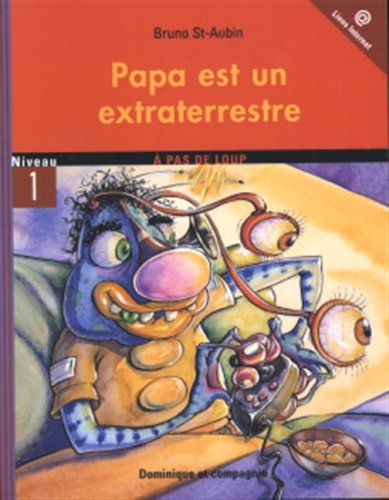 9782895123484: Papa Est un Extraterrestre