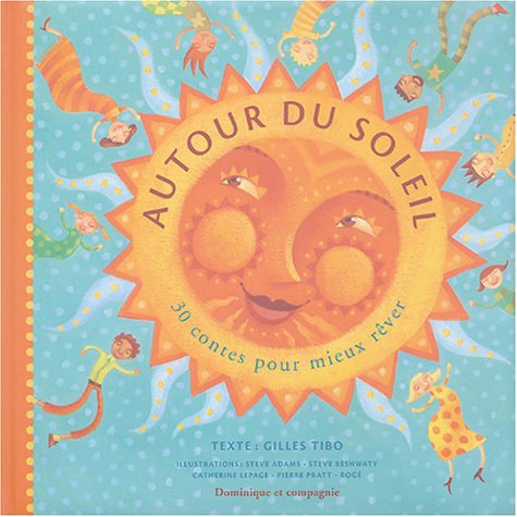 Beispielbild fr Autour du soleil : 30 contes pour mieux rver zum Verkauf von Bay Used Books