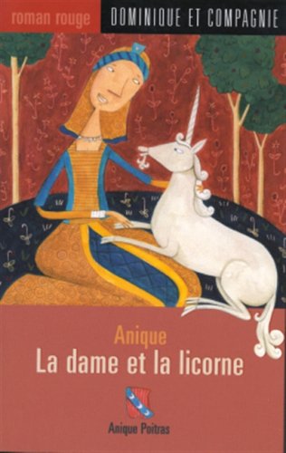 Beispielbild fr Dame et la Licorne zum Verkauf von Better World Books