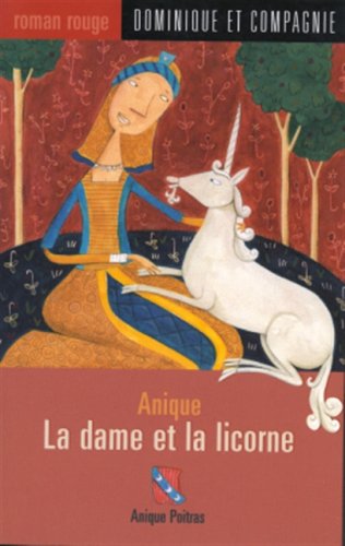 Stock image for Dame et la Licorne for sale by Better World Books