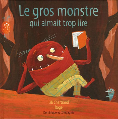 9782895123897: Le gros monstre qui aimait trop lire