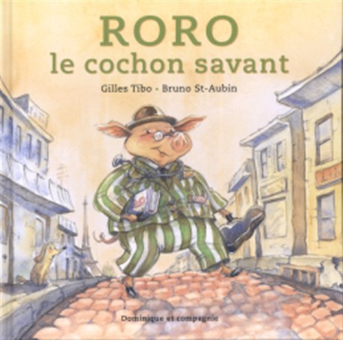Roro, le cochon savant (French Edition) (9782895124757) by [???]