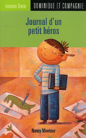 Imagen de archivo de Journal D'un Petit Heros a la venta por Camp Popoki LLC dba Cozy Book Cellar