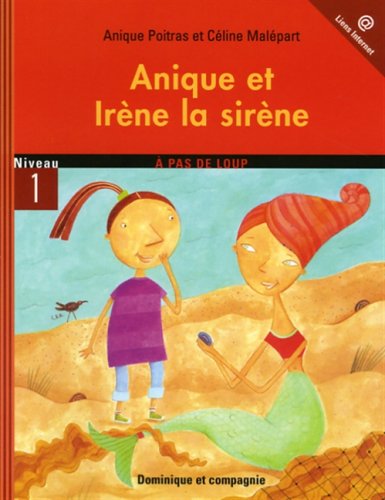 Beispielbild fr NIV.1-ANIQUE ET IRENE LA SIRENE zum Verkauf von ThriftBooks-Atlanta