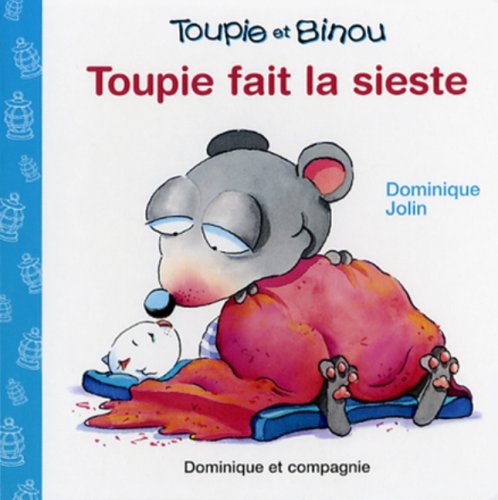 Stock image for Toupie Fait la Sieste for sale by Better World Books