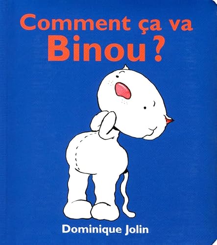 Beispielbild fr Comment a Va, Binou? zum Verkauf von Better World Books