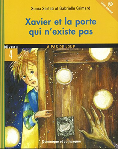 Beispielbild fr Xavier et la porte qui n'existe pas zum Verkauf von medimops