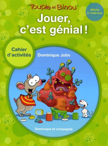 JOUER, C'EST GENIAL! (9782895126263) by Dominique Jolin