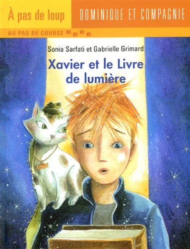 Beispielbild fr Xavier et le Livre de Lumiere zum Verkauf von medimops