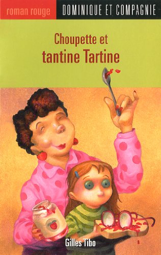 9782895126485: Choupette et tantine tartine