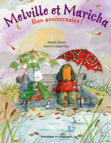 MELVILLE ET MARICHA: BON ANNIVERSAIRE ! (9782895126775) by MARIE-LOUISE GAY