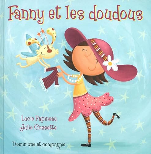 Fanny et les doudous (9782895127178) by Papineau, Lucie