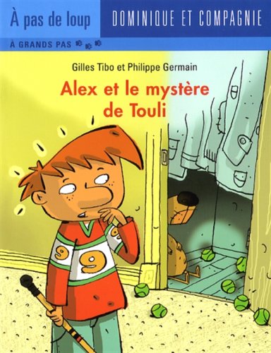 Stock image for Alex et le Mystre de Touli for sale by Better World Books