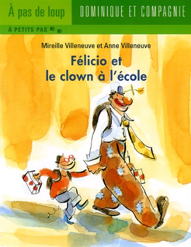 9782895127741: Felicio et le Clown a l'Ecole