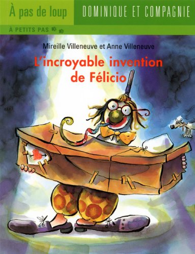 Stock image for INCROYABLE INVENTION FELICIO -L` NE for sale by The Book Garden