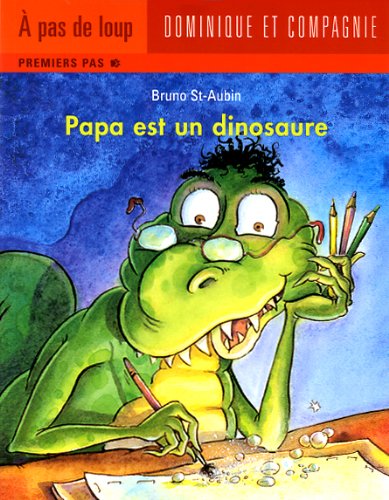 Beispielbild fr PAPA EST UN DINOSAURE -NE PREMIERS PAS zum Verkauf von The Book Garden