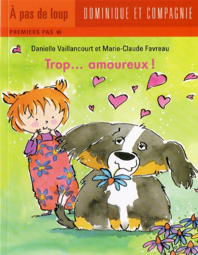Beispielbild fr Trop-- Amoureux! zum Verkauf von Better World Books