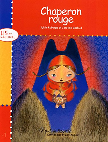 Beispielbild fr Chaperon Rouge zum Verkauf von Better World Books