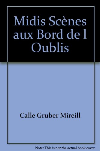 Beispielbild fr midis scenes aux bord de l oublis zum Verkauf von Chapitre.com : livres et presse ancienne