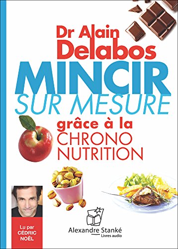 Beispielbild fr MINCIR SUR MESURE GRACE A LA CHRONO NUTRITION zum Verkauf von Gallix