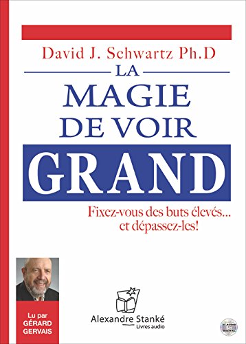 La Magie De Voir Grand De David Schwartz