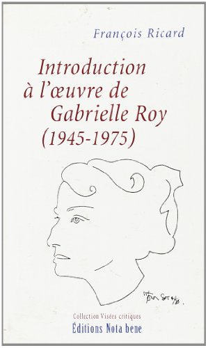 9782895180579: INTRODUCTION A L OEUVRE DE GABRIELLE ROY
