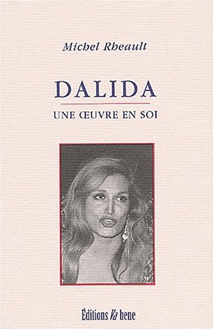 Imagen de archivo de Dalida. Une oeuvre en soi a la venta por medimops