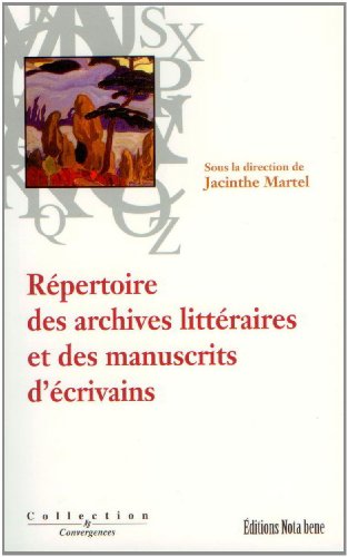 9782895182115: Repertoire des Archives Litteraires et des Manuscrits d Ecrivains