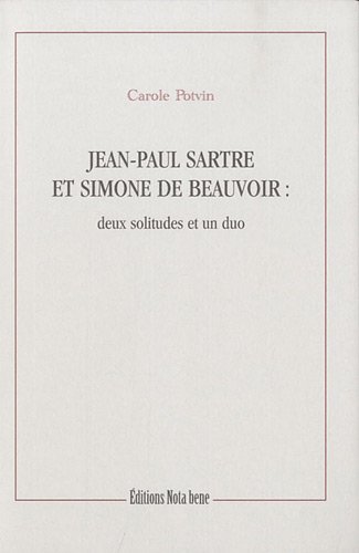 Beispielbild fr Jean-Paul Sartre et Simone de Beauvoir. Deux solitudes et un duo zum Verkauf von Ammareal