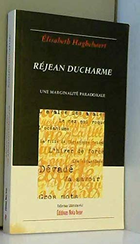 9782895183389: Rejean ducharme : une marginalite paradoxale